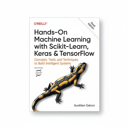 Hands-On Machine Learning with Scikit-Learn Keras and TensorFlow 3rd Edition artificial intelligence and machine learning book by Aurélien Géron